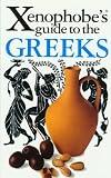 The Xenophobes Guide to the Greeks