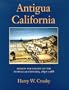 Antigua California: Mission and Colony on the Peninsular Frontier, 1697-1768 (University of Arizona Southwest Centre)