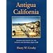 Antigua California: Mission and Colony on the Peninsular Frontier, 1697-1768 (University of Arizona Southwest Centre)