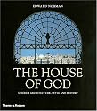 The House of God: Church Architecture, Style and History