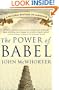 The Power of Babel: A Natural History of Language