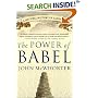 The Power of Babel: A Natural History of Language
