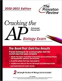 Cracking the AP Biology, 2002-2003 Edition (College Test Prep)