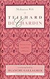 Meditations with Teilhard de Chardin