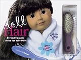 Doll Hair: Styling Tips and Tricks for You and Your Dolls with Other