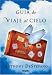 Guia de Viaje al Cielo by Anthony Destefano ISBN 1400084873