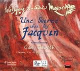Une Soir�e chez les Jacquin - Nocturnes K 549, K 346, K 436 � 439 / Trio K 498 / Terzet K 441 / Canons K 228 et 561 / Sonate � 4 mains K 521  / Esquisses pour clarinettes, cors de basset et basson