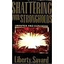 Shattering Your Strongholds #1 by Liberty Savard
