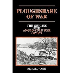 The Ploughshare of War: The Origins of the Anglo-Zulu War of 1879