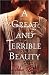 A Great and Terrible Beauty