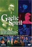 Gaelic Spirit - Bringing Together the Best in Irish Music