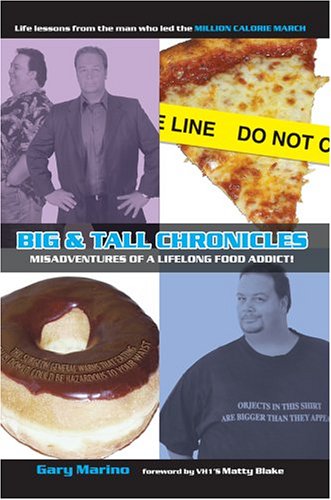 big  tall chronicles misadventures of a lifelong food addict