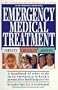 Emergency Medical Treatment Infants Children Adults: A Handbook of What to Do in an Emergency to Keep a Person Alive Until Help Arrives