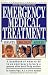Emergency Medical Treatment: Infants, Children, and Adults : A Handbook on What to Do in an Emergency to Keep Someone Alive Until Help Arrives