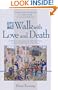 A Walk with Love and Death (Hans Koning Reprint Series)
