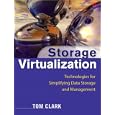 Storage Virtualization: Technologies for Simplifying Data Storage and Management