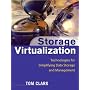 Storage Virtualization: Technologies for Simplifying Data Storage and Management