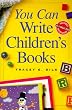 You Can Write Children's Books