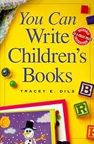 You Can Write Children's Books
