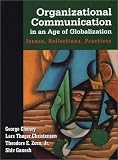 Organizational Communication in an Age of Globalization: Issues, Reflections, Practices