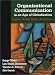 Organizational Communication in an Age of Globalization: Issues, Reflections, Practices