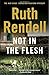 Not in the Flesh (Inspector Wexford)