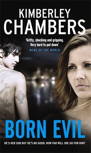 Born Evil by Kimberley Chambers (2009-11-05)