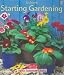 Starting Gardening
