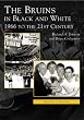 The Bruins in Black and White: 1966 to the 21st Century  (MA)  (Images  of  Sports)