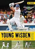 Young Wisden: A New Fans Guide to Cricket