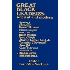 Great Black Leaders: Ancient and Modern (Journal of African Civilizations, Vol. 9)