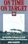On Time, On Target: The World War II Memoir of a Paratrooper in the 82nd Airborne