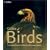 Birds, a Complete Guide to All British and European Species