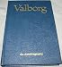 Books : VALBORG An Autobiography of Valburg Rasmussen Wheelwright As Told to Her Son, Lorin F. Wheelwright