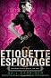 Etiquette & Espionage