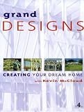 Grand Designs: Building Your Dream Home