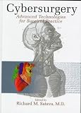 Cybersurgery: Advanced Technologies for Surgical Practice (Protocols in General Surgery)