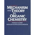 Mechanism and Theory in Organic Chemistry (3rd Edition) by  Thomas H. Lowry and Kathleen Schueller Richardson