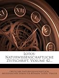 Produkt-Bild: Lotos: Naturwissenschaftliche Zeitschrift, Volume 42...