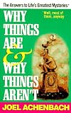  : Why Things Are & Why Things Aren't