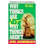 Why Things Are & Why Things Aren't