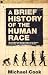 Books : A Brief History of the Human Race