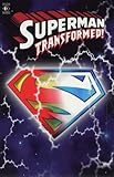 Superman transformed