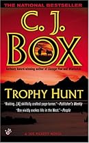 Trophy Hunt (A Joe Pickett Novel)