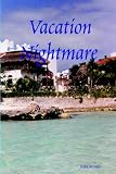 Vacation Nightmare