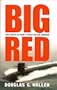 Big Red: Three Months On Board a Trident Nuclear Submarine