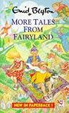 More Tales from fairyland