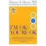 I'm OK--You're OK