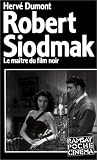 Robert Siodmak, le maître du film noir