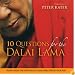 10 Questions for the Dalai Lama